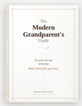 The Modern Grandparent’s Guide